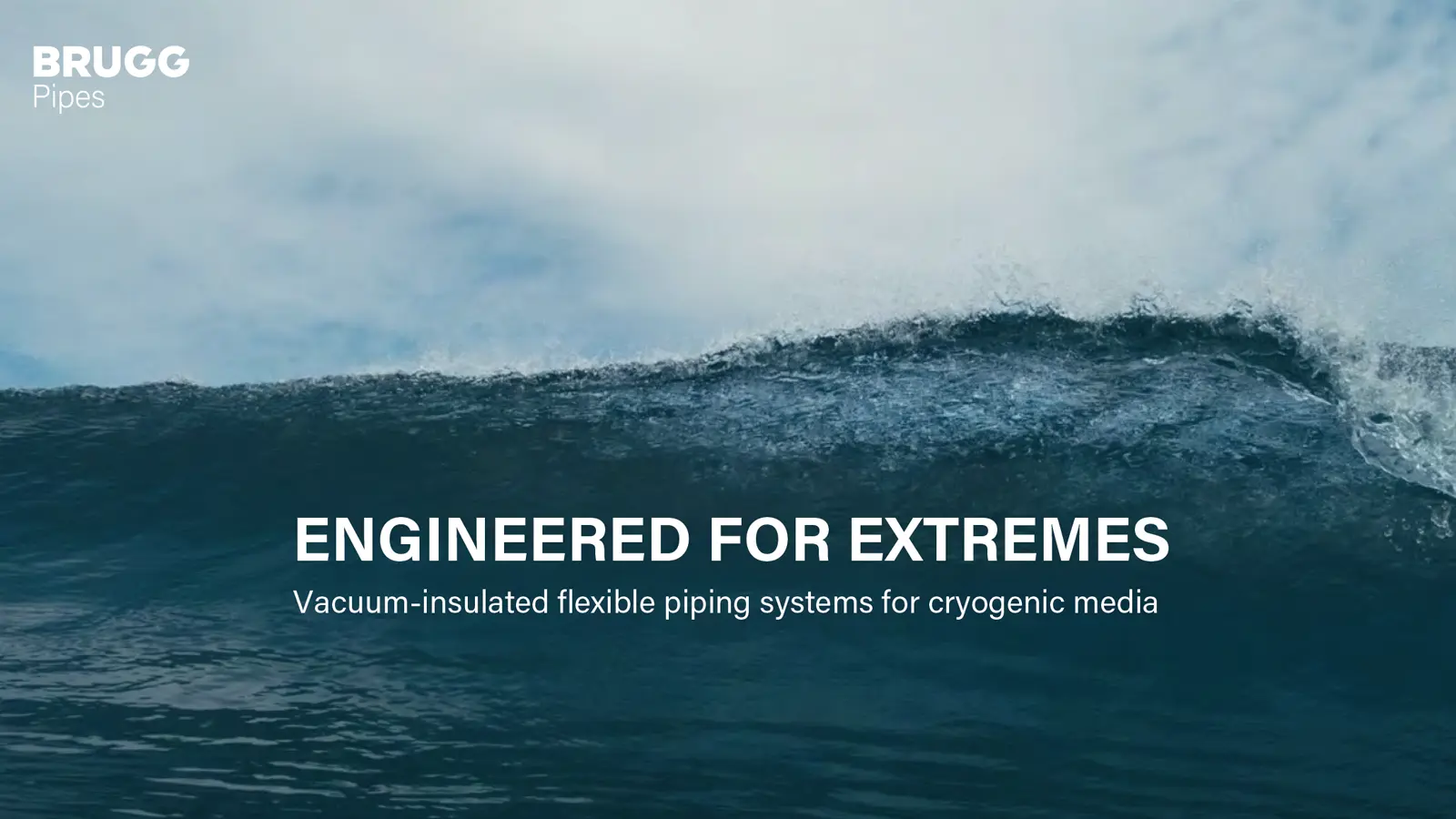 Engineered for Extremes – BRUGG Pipes cryogenic engineering animation